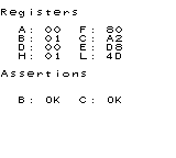 Registers
A: 00 F: 80
B: 01 C: A2
D: 00 E: D8
H: 01 L: 4D
Assertions
B: OK C: OK